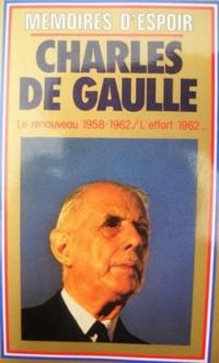 Charles De Gaulle - Mémoires d'espoir - Intégrale