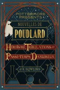 Couverture du livre Nouvelles de Poudlard  - J K Rowling