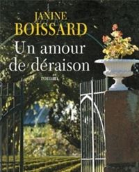 Janine Boissard - Un amour de déraison