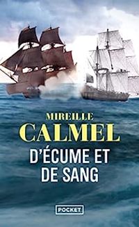 Mireille Calmel - D'écume et de sang