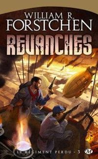 William R Forstchen - Revanches