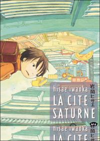 Hisae Iwaoka - La Cité Saturne