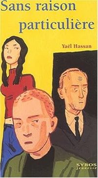 Couverture du livre Sans raison particulière - Yal Hassan