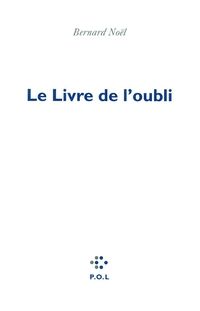 Bernard Nol - Le livre de l'oubli