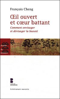 Couverture du livre Oeil ouvert et coeur battant - Francois Cheng - Antoine Guggenheim