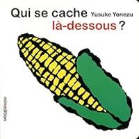 Couverture du livre Qui se cache là-dessous ? - Yusuke Yonezu