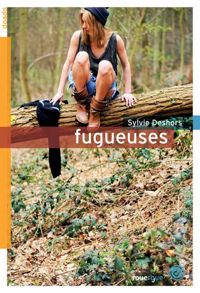 Sylvie Deshors - Fugueuses