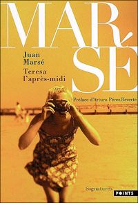 Couverture du livre Teresa l'après-midi - Juan Marse