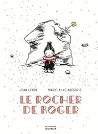 Jean Leroy - Le rocher de Roger