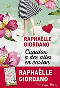 Raphalle Giordano - Cupidon a des ailes en carton