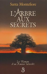 Couverture du livre L'Arbre aux secrets - Santa Montefiore