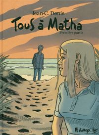 Couverture du livre Tous à Matha - Jean Claude Denis