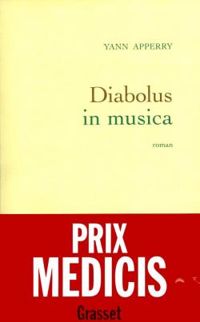 Yann Apperry - Diabolus in musica - Prix Médicis 2000