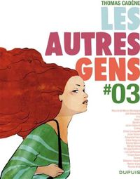 Couverture du livre Les autres gens 3 - Thomas Cadene