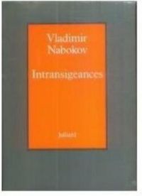 Couverture du livre Intransigeances - Vladimir Nabokov