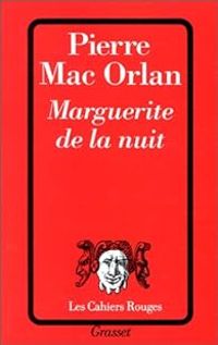 Pierre Mac Orlan - Marguerite de la nuit 