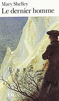 Couverture du livre Le Dernier Homme - Mary Shelley