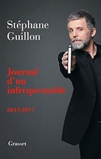 Couverture du livre Journal d'un infréquentable : 2016-2017 - Stephane Guillon