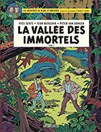 Yves Sente - La Vallée des Immortels (2/2) 