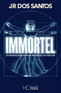 Couverture du livre Immortel - Jose Rodrigues Dos Santos