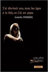 Couverture du livre J'ai dix - Isabelle Miniere