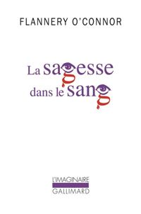 Flannery O'connor - La sagesse dans le sang