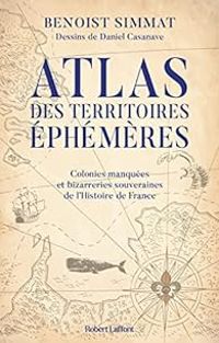 Benoist Simmat - Atlas des territoires éphémères 