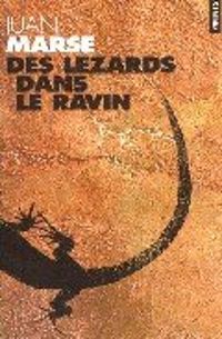 Juan Marse - Des lézards dans le ravin