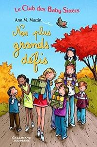 Ann M Martin - Nos plus grands défis