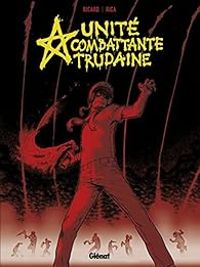 Sylvain Ricard - UCT - Unité Combattante Trudaine