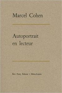 Marcel Cohen - Autoportrait en lecteur
