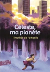 Couverture du livre Céleste, ma planète  - Timothee De Fombelle