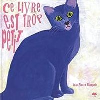 Jean Pierre Blanpain - Ce livre est trop petit