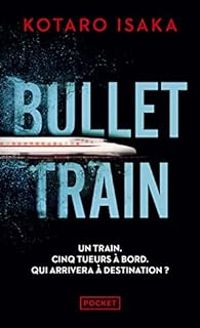 Kotaro Isaka - Bullet Train