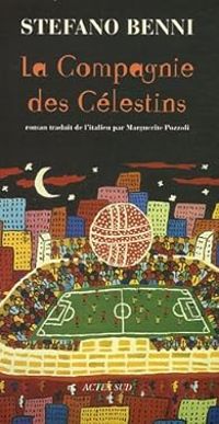 Couverture du livre La Compagnie des Célestins - Stefano Benni