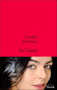 Camille De Peretti - La Casati