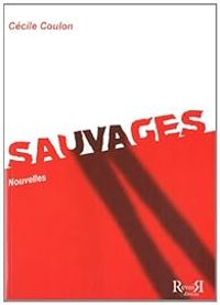 Couverture du livre Sauvages - Cecile Coulon