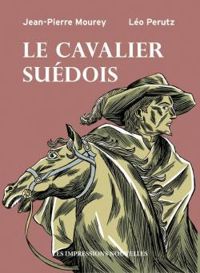 Jean Pierre Mourey - Leo Perutz - Le cavalier suédois 