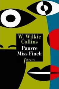 Couverture du livre Pauvre Miss Finch - William Wilkie Collins