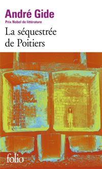 Couverture du livre La Séquestrée de Poitiers / L'Affaire Redureau - Andre Gide