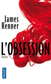 Couverture du livre L'Obsession - James Renner