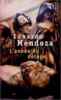 Couverture du livre L'année du déluge - Eduardo Mendoza