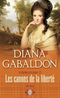 Diana Gabaldon - Les canons de la liberté