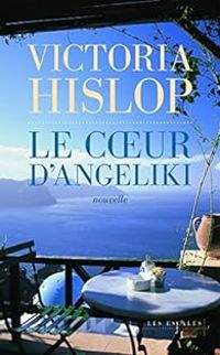 Victoria Hislop - Le coeur d'Angeliki