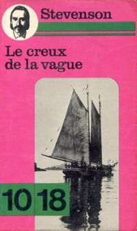 Robert Louis Stevenson - Lloyd Osbourne - Le creux de la vague (Le reflux)