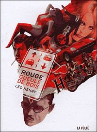 Léo Henry - Rouge gueule de bois 