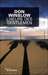 Don Winslow - L'heure des gentlemen