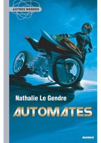 Nathalie Le Gendre - Chloé Chauveau - Dominique Montembault - Automates