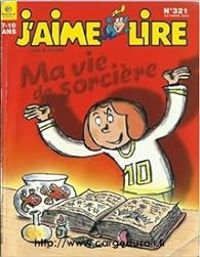 Couverture du livre J'aime lire, n°321 : Ma vie de sorcière - Jaime Lire