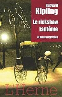 Rudyard Kipling - Le rickshaw fantôme